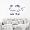 'I Love Fall' - Autumn Wall Decal - Vinyl Decor for Living Room, Family Room or Home Decoration