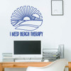 'I Need Beach Therapy' Vinyl Wall Decal