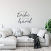 'Find Your Tribe - Love Them Hard' Vinyl Wall Quote ' Living Room, Baby's Nursery or Bedroom - Large, Medium and Small Sizes Available