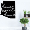 Arizona Wall Decal - Home Sweet Home - State Silhouette Vinyl Art for Home Decor, Living Room or Family Room Decoration
