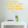 Artist Wall Decor | Vincent Van Gogh Quote Vinyl Decal Lettering: 'Great Things are Done' | Black, White, Brown, Blue, Yellow, Pink, Purple, Other Colors