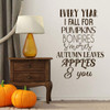 Autumn Season Wall Decal ' 'Every Year I Fall For Pumpkins'- Vinyl Decor for Living Room, Family Room or Home Decoration