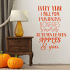 Autumn Season Wall Decal ' 'Every Year I Fall For Pumpkins'- Vinyl Decor for Living Room, Family Room or Home Decoration