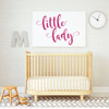Baby Girl Nursery Decor - Little Lady Decal Design - Vinyl Wall Decoration For Children's Bedroom or Playroom