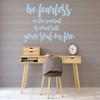 Be Fearless Wall Decal
