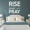 Bible Scripture Wall Decal - Luke 22:46 - Rise and Pray - Vinyl Scripture Wall Art, Christian Home Decor for the Master Bedroom, Children's Room, and Bathroom Wall Decor