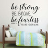 Bible Verse Wall Decal - Joshua 1:9 - Be Strong Be Brave Be Fearless You Are Never Alone - Farmhouse Style Vinyl Scripture Wall Decals, Christian Home Decor, Church Wall Decals, Girls Room Wall Decals