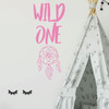 Children Wall Decal - Wild One With Dream Catcher Design - Vinyl Sticker Decoration for Boys or Girl's Bedroom, Playroom or Nursery Decor