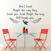 Christian Wall Decal - Don't Treat People The way They Treat You. Treat People The Way GOD Treats You -Religious Wall Decorations - Vinyl Wall Decal for Home Decor, Church Decoration