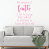 Christian Wall Decal - The Purpose of Faith - Vinyl Art Home Decor for Bedroom or Living Room Decoration