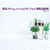 Christian Wall Decal -All Things Are Possible - Bible Verse Mark 9:23 - Vinyl Scripture And Religious Home Decor Or Church Decoration