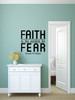 Christian Wall Decals - Faith Antidote For Fear Quote - Religious Home Decor Sticker
