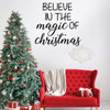 Christmas Wall Decal - Believe In The Magic - Holiday Vinyl Stickers for Living Room, Family Room Decor or Home Decoration