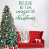 Christmas Wall Decal - Believe In The Magic - Holiday Vinyl Stickers for Living Room, Family Room Decor or Home Decoration
