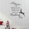 Christmas Wall Decal - May You Never Be Too Grown Up - Holiday Vinyl Decor for Living Room or Home Decoration