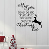 Christmas Wall Decal - May You Never Be Too Grown Up - Holiday Vinyl Decor for Living Room or Home Decoration