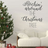 Christmas Wall Decal - Rockin' Around The Tree - Holiday Vinyl Stickers for Living Room, Family Room Decor or Home Decoration