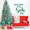 Christmas Wall Decal - Wise Men Still Seek Him - Holiday Vinyl Stickers for Living Room, Family Room Decor or Home Decoration