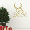 Christmas Wall Decals - Oh Deer with Antlers Design - Holiday Vinyl Stickers for Home Decor - Hunter Gift