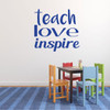 Classroom Vinyl Wall Decal Gift for Teachers - Teach, Love, Inspire Lettering - Available in 24 Bright Colors and Multiple Sizes
