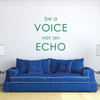Courage Decal "Be A Voice Not An Echo" Vinyl Home And School Wall Decor
