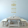 Ice Cream and Cake Wall Decal Funny Saying