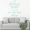 Family Wall Decal - The Glorious Truth - Vinyl Art for Living Room, Bedroom or Home Decor