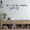 Farmhouse Christmas Decor - All I Want For Christmas Is You - Holiday Vinyl Stickers For Living Room or Home Decoration