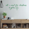 Farmhouse Christmas Decor - All I Want For Christmas Is You - Holiday Vinyl Stickers For Living Room or Home Decoration