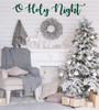 Farmhouse Christmas Decor - O Holy Night - Holiday Vinyl Stickers For Living Room or Home Decoration