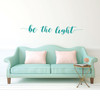 Farmhouse wall Decal - Be The light - Vinyl Decor for Teen's Bedroom, Living Room, Dorm or Home Decoration