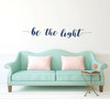 Farmhouse wall Decal - Be The light - Vinyl Decor for Teen's Bedroom, Living Room, Dorm or Home Decoration