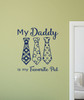Fathers Day - My Daddy is My Favorite Pal - Gifts to Dad From Daughter or Son, Dad Gifts, Fathers Day Gifts
