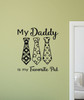 Fathers Day - My Daddy is My Favorite Pal - Gifts to Dad From Daughter or Son, Dad Gifts, Fathers Day Gifts