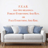 FEAR Vinyl Decal Life Quote Wall Decor for Living Room, Bedroom at Home, or Office, School Classroom