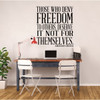 Freedom Quotes - Abraham Lincoln Those Who Deny Freedom Wall Sign Vinyl Decal Home Decoration Inspirational for Teachers Classrooms Patriotic