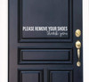 Front Door Decal - Porch Decor for Home Decoration - Please Remove Your Shoes - Removable Vinyl Art Decal