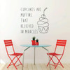 Funny 'Cupcakes Are Muffins' Quote Vinyl Wall Decal