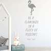Girls Room Wall Decal - Be A Flamingo - Vinyl Art Home Decoration For Teen's Bedroom or Playroom Decor