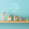 Happiness Wall Decal - Be Happy Be Bright Be You - Vinyl Sticker Inspirational Decoration for Home Decor, Bedroom, Dorm or Homeschool Decor