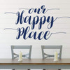 Home Wall Decor - Our Happy Place - Craft Room, Bedroom, Living Room, Entryway - Vinyl Decal Decoration for Home, Dorm, Studio, Playroom Or Office Space