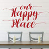 Home Wall Decor - Our Happy Place - Craft Room, Bedroom, Living Room, Entryway - Vinyl Decal Decoration for Home, Dorm, Studio, Playroom Or Office Space