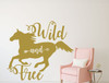 Horse Wall Decor - Wild and Free -Vinyl Wall Decal For Girl's Bedroom, Horse Themed Decor or Horse Birthday Decorations- Cabin, Ranch, Equestrian Center - Animal Lover Wall Sticker