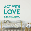 Inspirational Vinyl Quotes - Act With Love - Motivational Wall Decor for Bedroom, Living Room, Dorm or Home Decoration