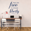 LDS Wall Decal - They Are Free To Choose Liberty - 2 Nephi - LDS Vinyl Art for Home Decor