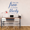 LDS Wall Decal - They Are Free To Choose Liberty - 2 Nephi - LDS Vinyl Art for Home Decor