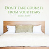 LDS Wall Decal Quote Decoration - Don't Take Counsel From Your Fears - Religious Gift for Home, Bedroom Art Decor