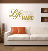 Life Quotes Wall Decals - Sheri Dew - If Life Were Easy It Wouldn't Be Hard - LDS Author, Encouraging Wall Art, Wall Decals Quotes Religious