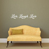 Live Laugh Love Quote Vinyl Wall Decal, Vinyl Decor for Home, Office, Living Space - Bessie Anderson Stanley Quotation
