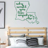 Louisiana Wall Decal - Why Would You Live Anywhere Else - State Vinyl Art Silhouette for Home Decor, Living Room or Family Room Decoration